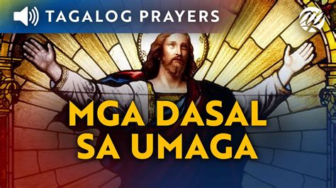 Mga Dasal sa Umaga • Tagalog Catholic Morning Prayers.